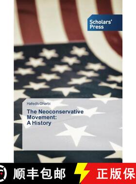预订 The Neoconservative Movement: A History [9783639862317]