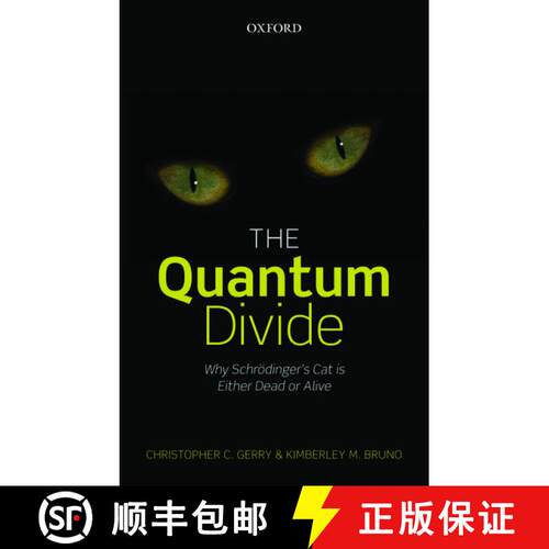 【3-4周达】精装 The Quantum Divide: Why Schrödinger's Cat is Either Dead or Alive [9780199666560]