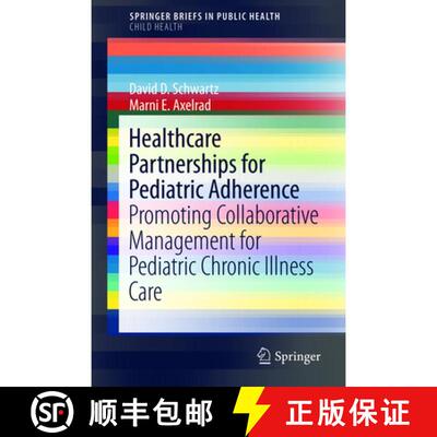 【3-4周达】Healthcare Partnerships for Pediatric Adherence : Promoting Collaborative Management for P... [9783319136677]