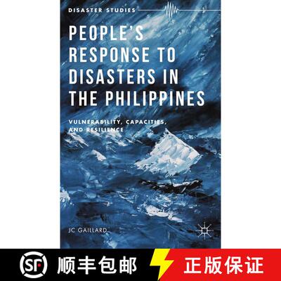 【3-4周达】People's Response to Disasters in the Philippines : Vulnerability, Capacities, and Resilie... [9781349503452]