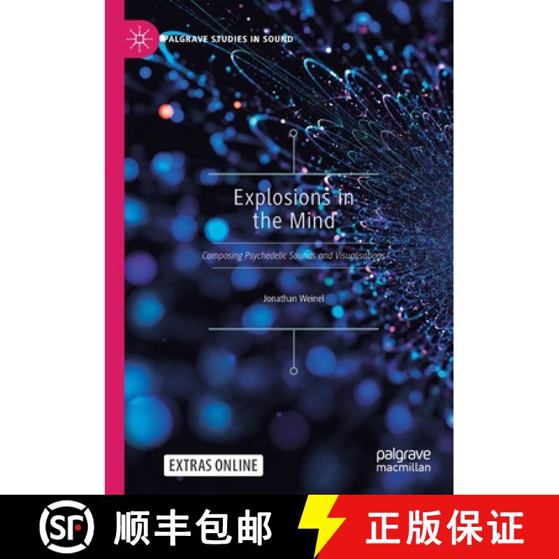 【3-4周达】Explosions in the Mind : Composing Psychedelic Sounds and Visualisations [9789811640575]