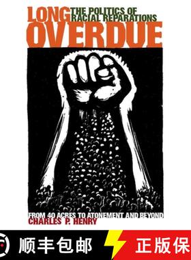 【3-4周达】Long Overdue: The Politics of Racial Reparations [9780814736920]