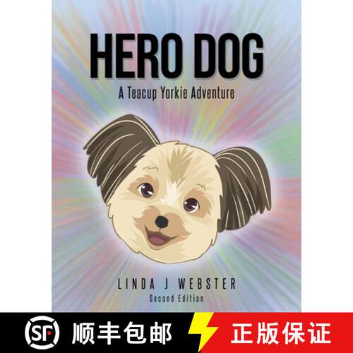 【3-4周达】Hero Dog: A Teacup Yorkie Adventure [9781645449652]