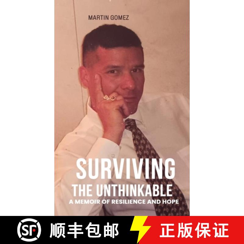 【2-3周达】Surviving the Unthinkable: A Memoir Of Resilience And Hope [9798330475957]