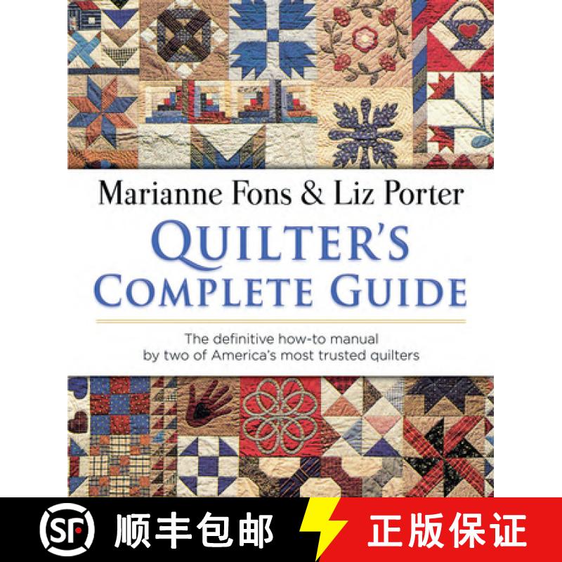 预订 Quilter's Complete Guide: The Definitive How-To Manual by Two of America's Most Trusted Quilters [9780486839974]
