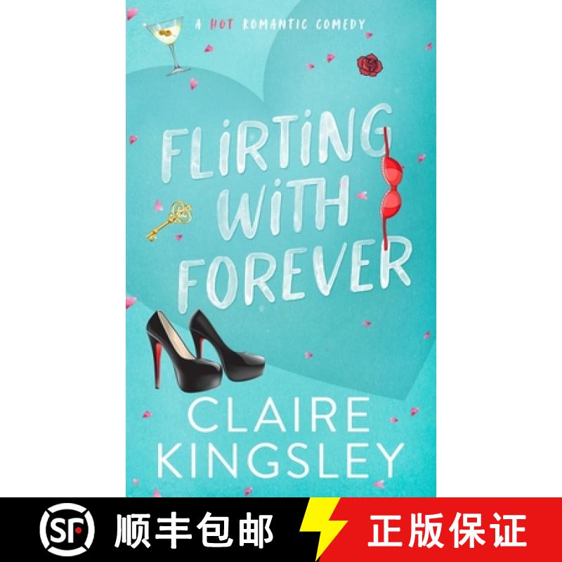 【3-4周达】Flirting with Forever: A Hot Romantic Comedy [9781959809111]