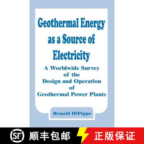 【3-4周达】Geothermal Energy as a Source of Electricity: A Worldwide Survey of the Design and Operati... [9780894991530]