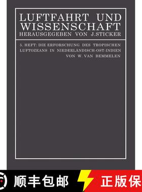 【3-4周达】Die Erforschung des tropischen Luftozeans in Niederländisch-Ost-Indien [9783709195680]