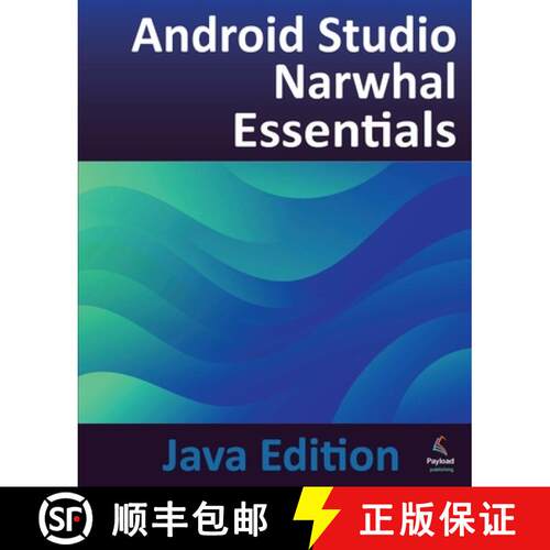 【3-4周达】Android Studio Narwhal Essentials - Java Edition: Developing Android Apps Using Android St... [9781965764237]