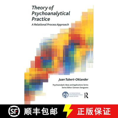 【3-4周达】精装 Theory of Psychoanalytical Practice: A Relational Process Approach [9780367329150]