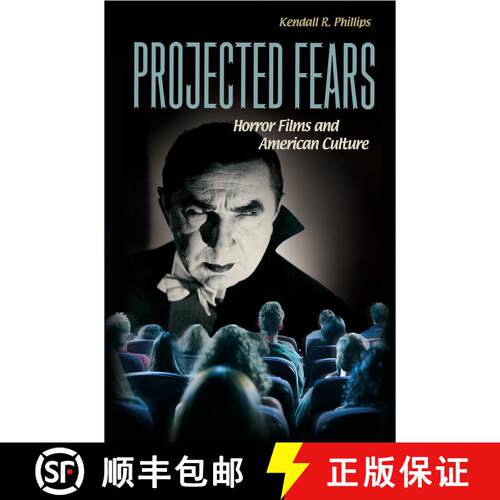 【3-4周达】精装 Projected Fears: Horror Films and American Culture [9780275983536]