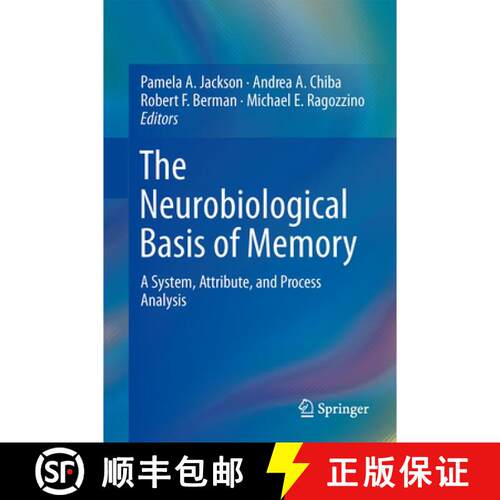 【3-4周达】精装 The Neurobiological Basis of Memory : A System, Attribute, and Process Analysis (1st ... [9783319157580]
