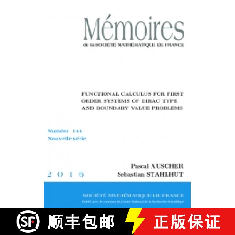预订 Functional calculus for ﬁrst order systems of Dirac type and boundary value problems 法国数学学会 [9782856298299]