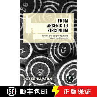 【3-4周达】From Arsenic to Zirconium: Poems and Surprising Facts about the Elements [9781718500273]