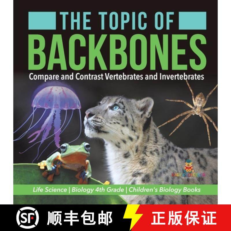 【3-4周达】The Topic of Backbones : Compare and Contrast Vertebrates and Invertebrates | Life Science... [9781541978140]