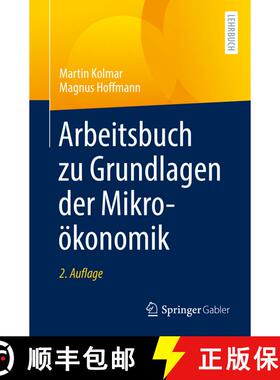 【3-4周达】Arbeitsbuch zu Grundlagen der Mikrooekonomik (2., erw. u. vollst. überarb.  Aufl. 2021) [9783662634721]
