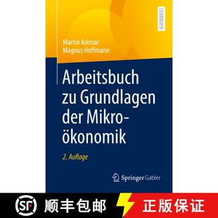 【3-4周达】Arbeitsbuch zu Grundlagen der Mikrooekonomik (2., erw. u. vollst. überarb.  Aufl. 2021) [9783662634721]