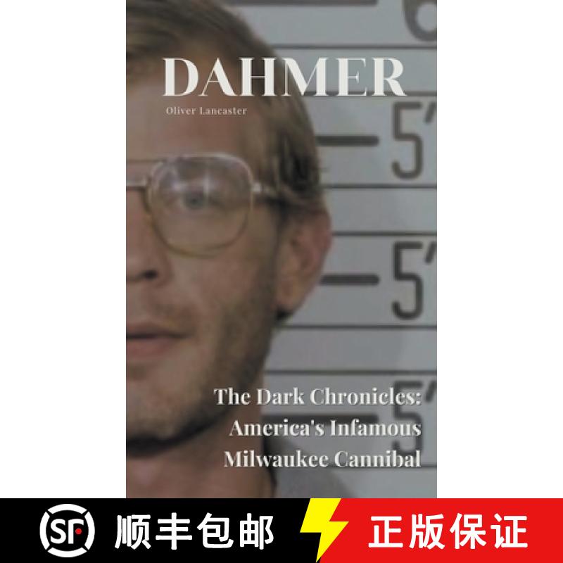 【2-3周达】Dahmer  The Dark Chronicles: America's Infamous Milwaukee Cannibal [9798223771944]