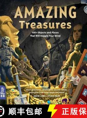 【3-4周达】Amazing Treasures: 100+ Objects and Places That Will Boggle Your Mind [9781912920495]