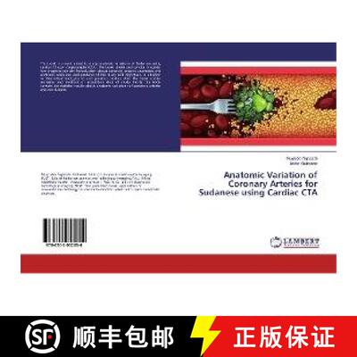 预订 Anatomic Variation of Coronary Arteries for Sudanese using Cardiac CTA [9786202052054]