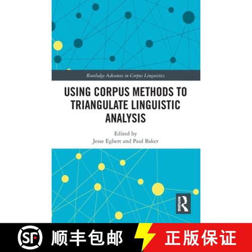 【3-4周达】Using Corpus Methods to Triangulate Linguistic Analysis [9780367777050]