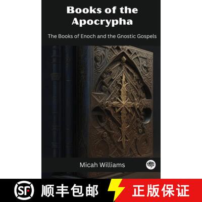 【3-4周达】Books of the Apocrypha: The Books of Enoch and the Gnostic Gospels (Grapevine Press) [9789363110878]