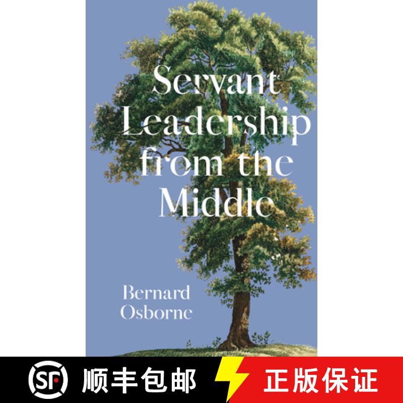 预订 The Servant Leadership from the Middle [9781682753385]