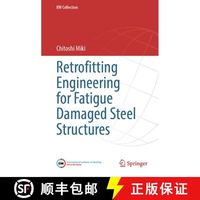 【3-4周达】Retrofitting Engineering for Fatigue Damaged Steel Structures [9783031801457]
