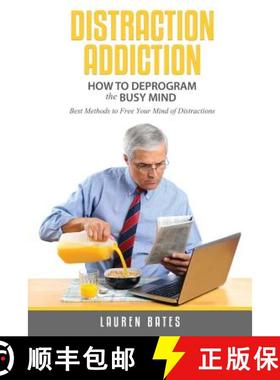 【3-4周达】Distraction Addiction: How to Deprogram the Busy Mind [9781630225742]