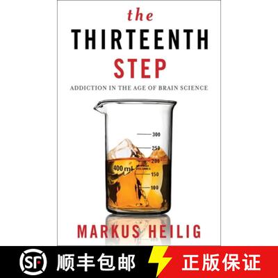 【3-4周达】精装 The Thirteenth Step – Addiction in the Age of Brain Science [9780231172363]