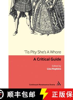 【3-4周达】'Tis Pity She's a Whore: A Critical Guide [9780826499332]