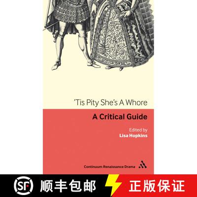 【3-4周达】'Tis Pity She's A Whore: A critical guide [9780826499332]