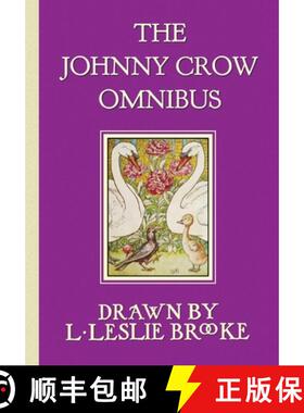 预订 The Johnny Crow Omnibus featuring Johnny Crow's Garden, Johnny Crow's Party and Johnny Crow's Ne... [9781789431841]