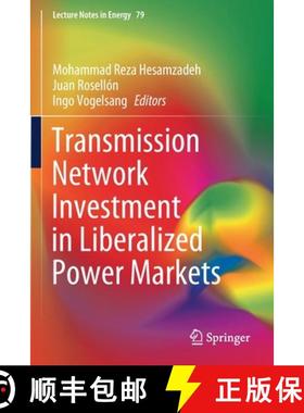 【3-4周达】Transmission Network Investment in Liberalized Power Markets [9783030479312]