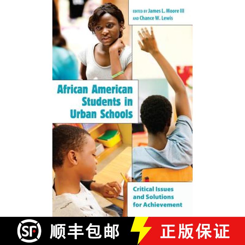 【2-3周达】African American Students in Urban Schools : Critical Issues and Solutions for Achievement [9781433106866]