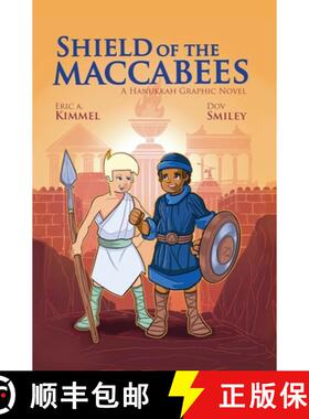 【3-4周达】Shield of the Maccabees: A Hanukkah Graphic Novel [9781681155715]