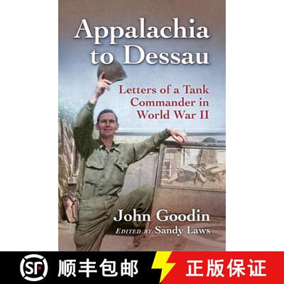 【3-4周达】Appalachia to Dessau : Letters of a Tank Commander in World War II [9781476694450]