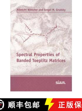 【3-4周达】Spectral Properties of Banded Toeplitz Matrices [9780898715996]