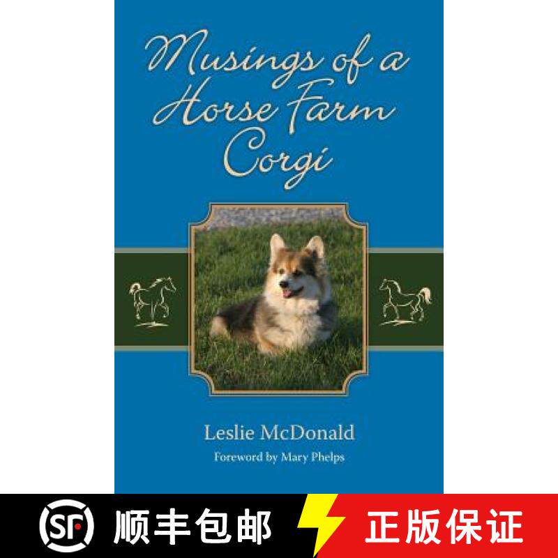 预订 Musings of a Horse Farm Corgi [9780615638348]