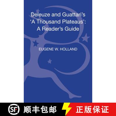 【3-4周达】Deleuze and Guattari's 'A Thousand Plateaus': A Reader's Guide [9780826465764]