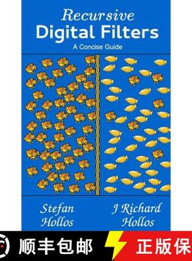 预订 Recursive Digital Filters: A Concise Guide [9781887187275]