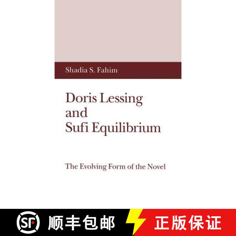 【3-4周达】Doris Lessing and Sufi Equilibrium : The Evolving Form of the Novel [9780333559086]