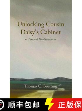 【3-4周达】Unlocking Cousin Daisy's Cabinet: personal recollections [9781914913631]