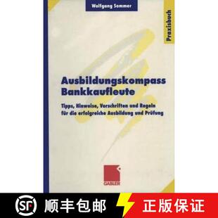 【3-4周达】Ausbildungskompass Bankkaufleute: Tipps, Hinweise, Vorschriften und Regeln für die erfolg... [9783409197205]