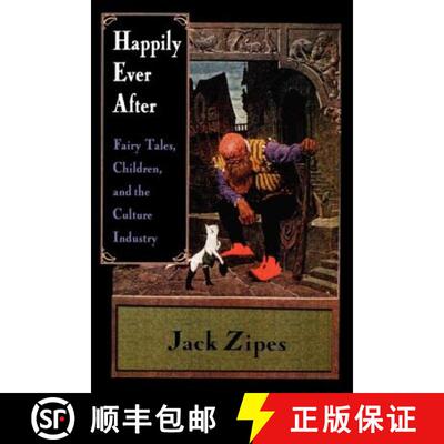 【3-4周达】Happily Ever After: Fairy Tales, Children, and the Culture Industry [9780415918510]