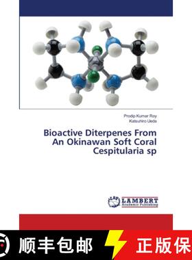 预订 Bioactive Diterpenes From An Okinawan Soft Coral Cespitularia sp [9783659490071]