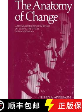 【3-4周达】The Anatomy of Change : A Menninger Foundation Report on Testing the Effects of Psychotherapy [9781461341444]