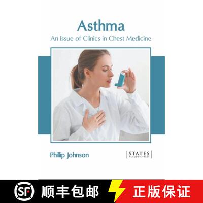 【3-4周达】精装 Asthma: An Issue of Clinics in Chest Medicine: An Issue of Clinics in Chest Medicine [9781639890637]