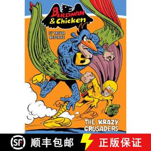 【3-4周达】Birdman and Chicken: The Krazy Crusaders: The Krazy Crusaders [9781786184924]