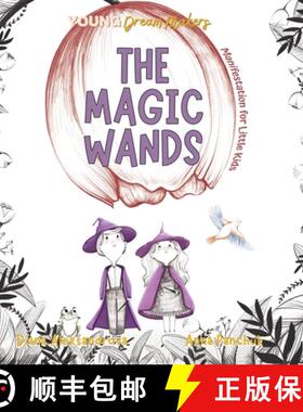 【3-4周达】The Magic Wands: Manifestation for Little Kids [9781953118455]